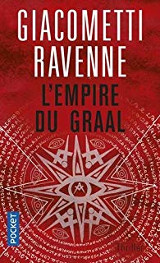 Ravenne, Jacques – Giacometti, Eric. L’Empire du Graal