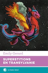 Gerard, Emily. Superstitions en Transylvanie