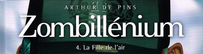 De Pins, Arthur. Zombillénium, tome 4. La Fille de l'Air