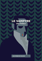 Polidori, John. Le Vampyre