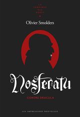 Smolders, Olivier. Nosferatu contre Dracula