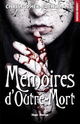 Buehlman, Christopher. Mémoires d'outre-mort