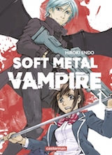 Endo, Hiroki. Soft Vampire Metal, tome 1