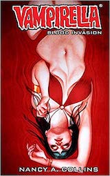 Collins, Nancy A. Vampirella : Blood Invasion