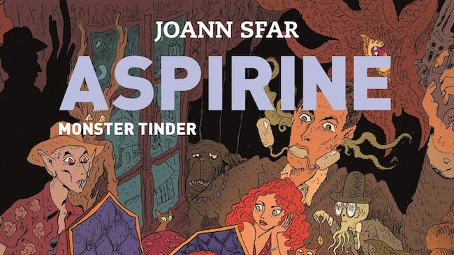 Sfar, Joann. Aspirine, tome 3. Monster Tinder