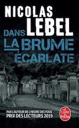 Lebel, Nicolas. Dans la brume écarlate