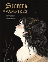 Whyte, Elsa – Légère, Julie – Pérez, Laura. Secrets de vampires