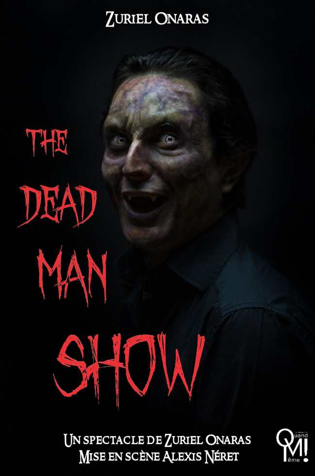 The Dead Man Show : aidez au financement du spectacle de Zuriel Onaras et Alexis Néret