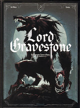 Le Gris, Jérôme – Siner, Nicolas. Lord Gravestone, tome 2. Le dernier loup d’Alba