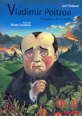 Chaboud, Jacques – Claveloux, Nicole. Vladimir Poltron, Vampire de 5e classe