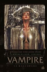 Collectif. Vampire La Mascarade, tome 2. La Morsure de l’Hiver