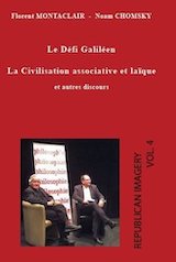 Montaclair, Florent. Le défi galiléen. La Civilisation associative et laïque et autres discours