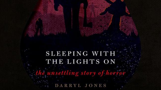 Jones, Darryl. Sleeping with the Lights On: The Unsettling Story of Horror