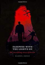 Jones, Darryl. Sleeping with the Lights On: The Unsettling Story of Horror