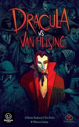 Rivière, Théo – Rambourg, Maxime. Dracula Vs Van Helsing