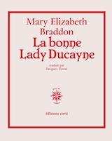 Braddon, Mary Elizabeth. La bonne Lady Ducayne