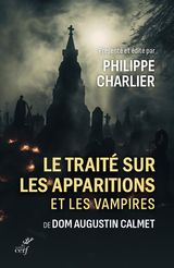 Calmet, Dom Augustin. Le traité sur les apparitions et les vampires