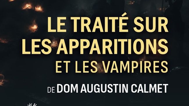 Calmet, Dom Augustin. Le traité sur les apparitions et les vampires