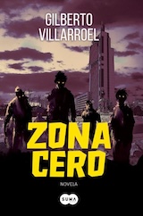 Villarroel, Gilberto. Interview avec l'auteur de Zona Cero