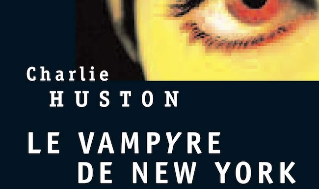 Huston, Charlie. Le vampyre de New York