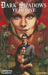 Andreyko, Mark – Vilanova, Guiu. Dark Shadows: Year One