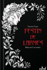 Caussarieu, Morgane – Tassy, Vincent. Festin de Larmes