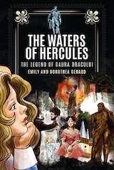 Gerard, Dorothea – Gerard, Emily. The Waters of Hercules: The Legend of Gaura Dracului
