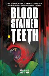 Ward, Christian – Reynolds, Patric –  Collectif. Blood Stained Teeth. Book one : Bite me