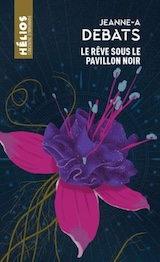Debats, Jeanne-A. Le Rêve Sous Le Pavillon Noir