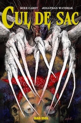 Carey, Mike – Wayshak, Jonathan. Cul de sac