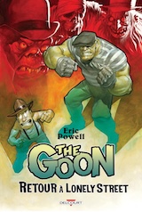 Powell, Eric – Sniegoski, Tom – Parson, Brett. The Goon. Retour à Lonely Street