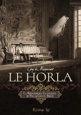 Maupassant, Guy – Brizzi, Paul, Brizzi, Gaëtan. Le Horla
