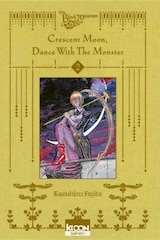 Fujita, Kazuhiro. Crescent Moon, Dance with the Monster. Tome 2